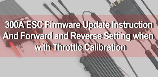 300A ESC Firmware Update Instruction and Forward & Reverse Settings !