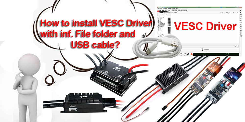 VESC Driver 1: How to Install VESC Driver by inf. File Folder?