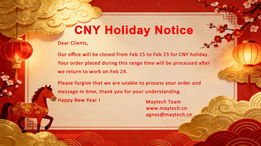 Maytech CNY Holiday Notice !