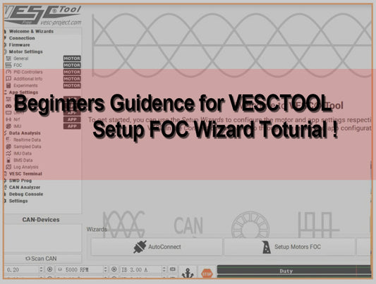 How to Setup FOC Wizard in VESCTOOL?