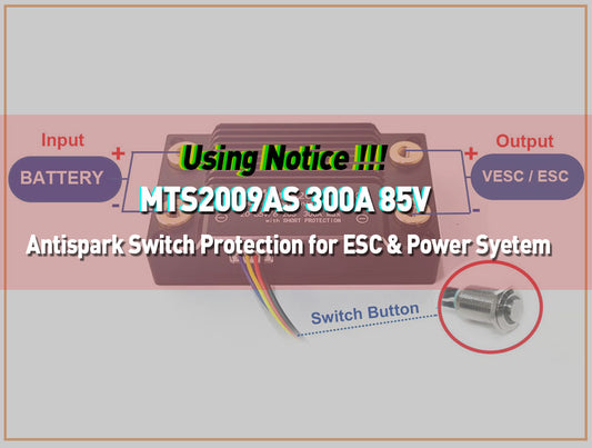 Notice of Using MTS2009AS Anti-spark Switch