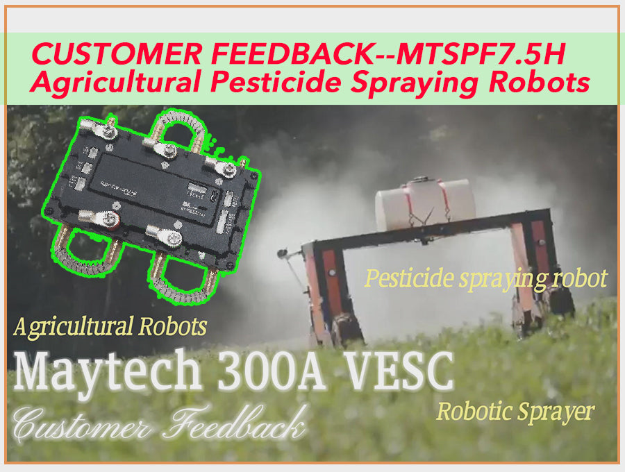 Customer Feedback of MTSPF7.5H 300A VESC on Agricultural Robot !